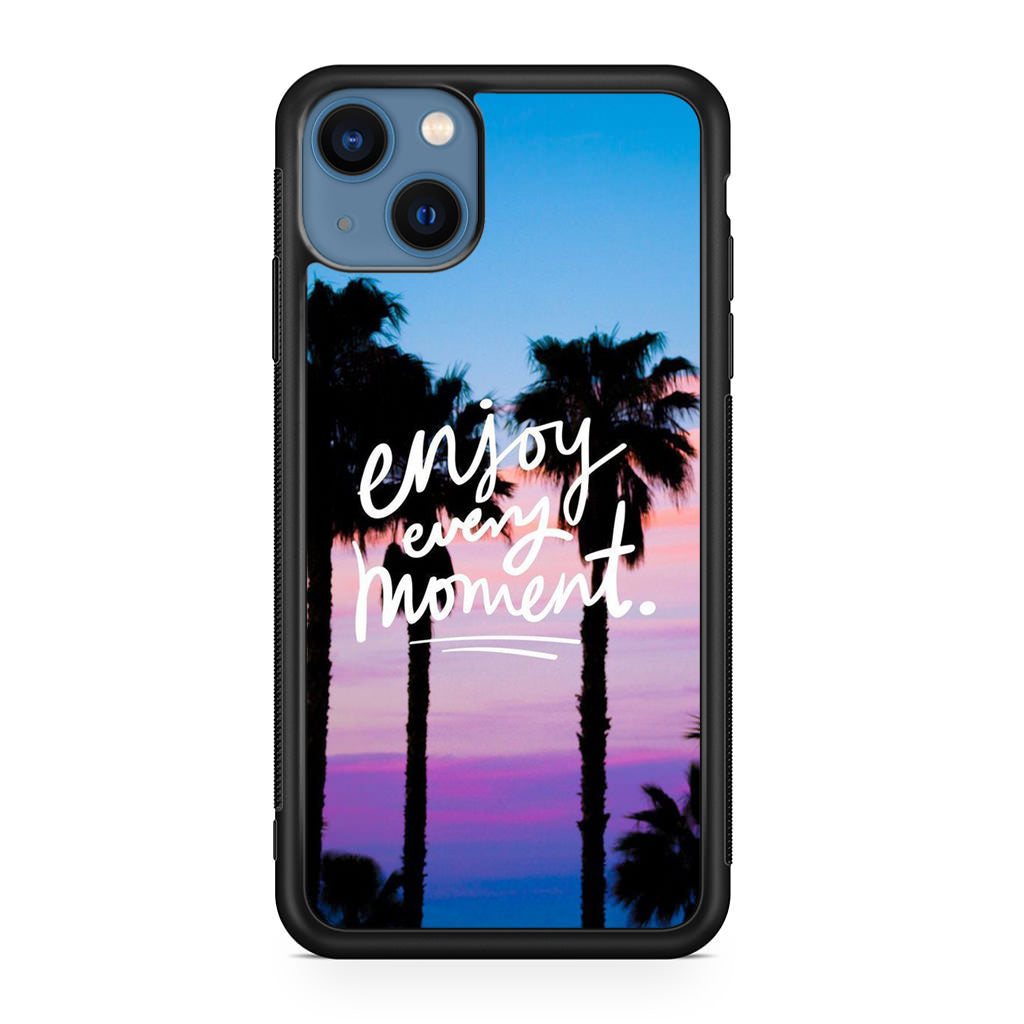 Enjoy Every Moment iPhone 13 / 13 mini Case