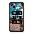 Follow Your Dream iPhone 13 / 13 mini Case
