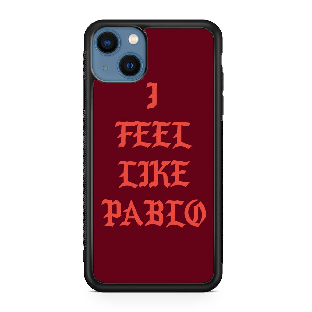 I Feel Like Pablo iPhone 13 / 13 mini Case