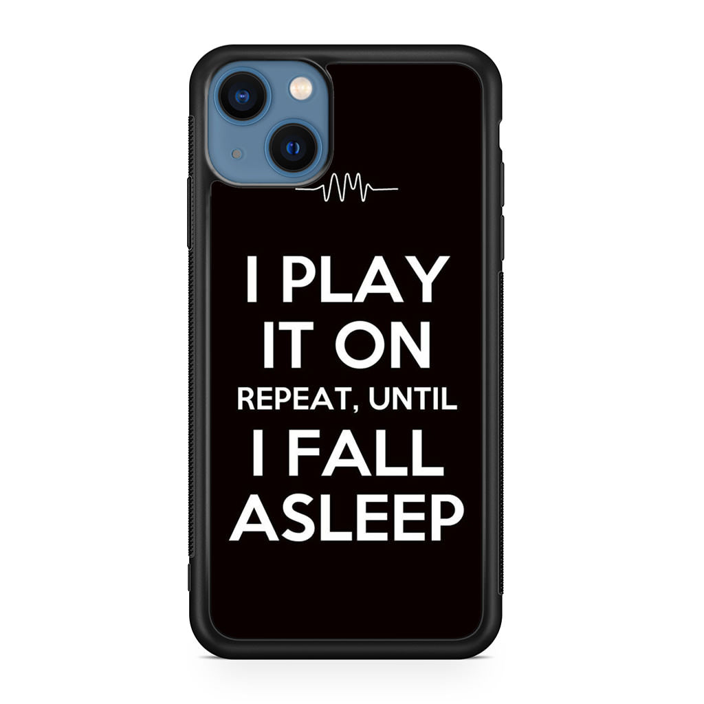 I Play It On Repeat iPhone 13 / 13 mini Case