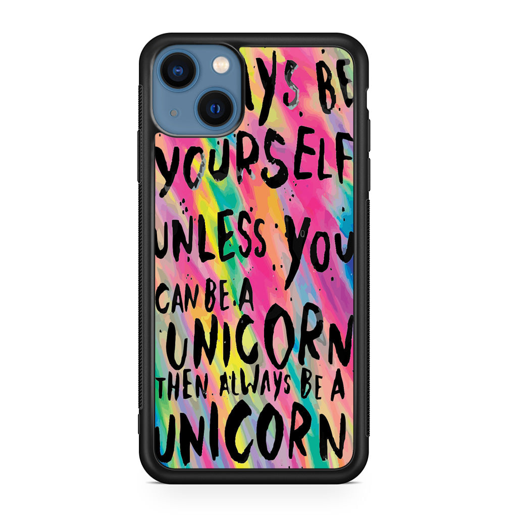 Rainbow Unicorn Quote iPhone 13 / 13 mini Case