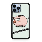 Dont Mess With The Pig iPhone 13 Pro / 13 Pro Max Case