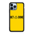 Get Shit Done iPhone 13 Pro / 13 Pro Max Case