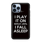 I Play It On Repeat iPhone 13 Pro / 13 Pro Max Case
