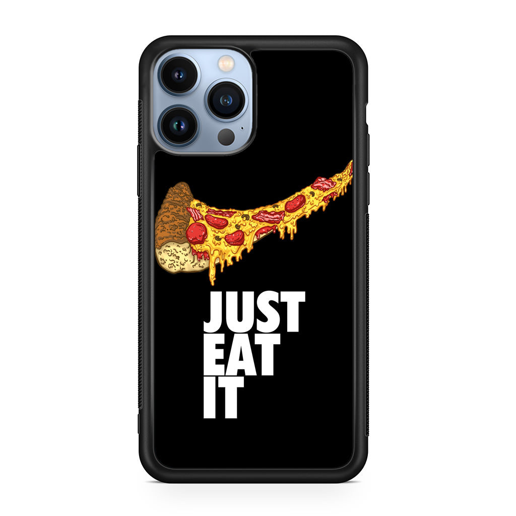 Just Eat It iPhone 13 Pro / 13 Pro Max Case