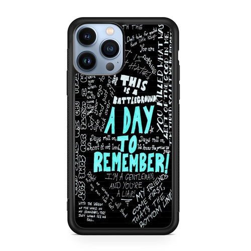 A Day To Remember Quote iPhone 13 Pro / 13 Pro Max Case