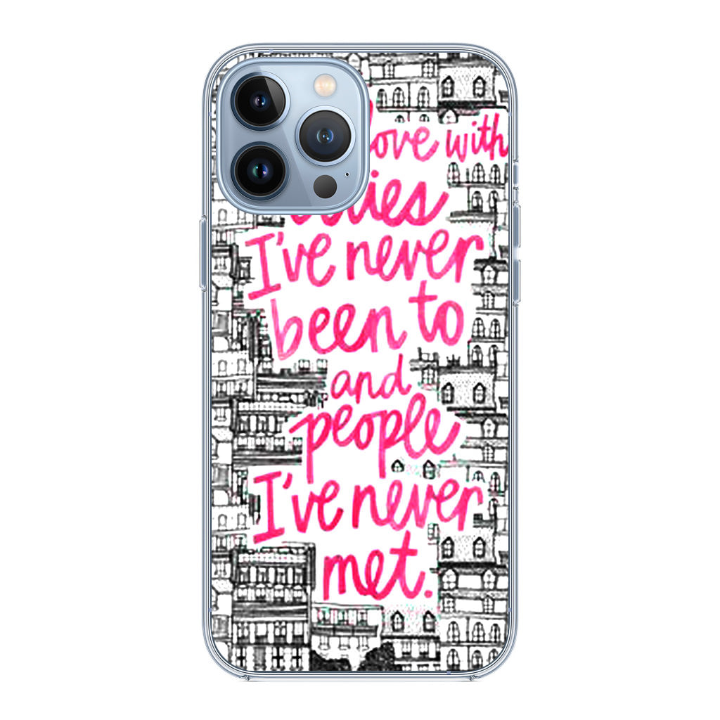 John Green Quotes I'm in Love With Cities iPhone 13 Pro / 13 Pro Max Case