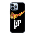 Just Eat It iPhone 13 Pro / 13 Pro Max Case