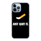 Just Quit Smoking iPhone 13 Pro / 13 Pro Max Case