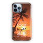 Always Look Bright Side of Life iPhone 13 Pro / 13 Pro Max Case