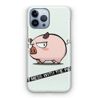 Dont Mess With The Pig iPhone 13 Pro / 13 Pro Max Case