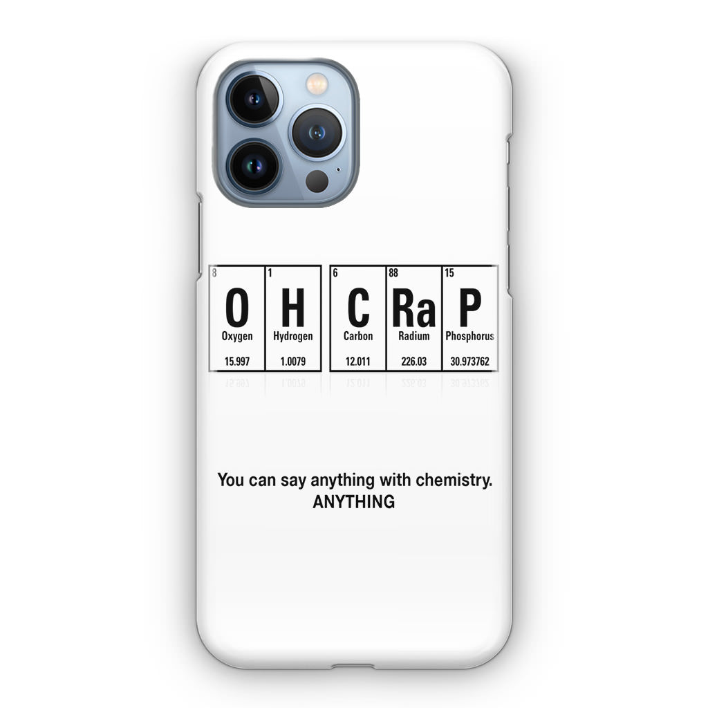 Humor Funny with Chemistry iPhone 13 Pro / 13 Pro Max Case