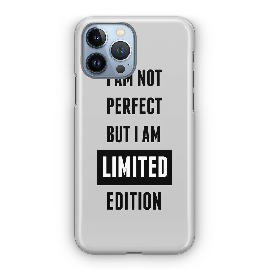 I am Limited Edition iPhone 13 Pro / 13 Pro Max Case