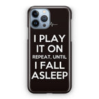 I Play It On Repeat iPhone 13 Pro / 13 Pro Max Case