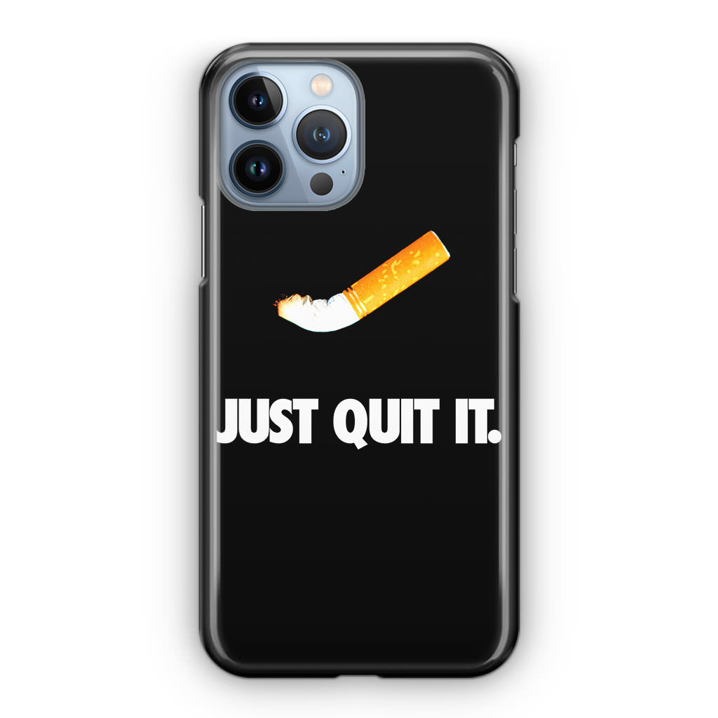 Just Quit Smoking iPhone 13 Pro / 13 Pro Max Case