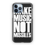 Make Music Not Missiles iPhone 13 Pro / 13 Pro Max Case
