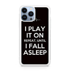 I Play It On Repeat iPhone 13 Pro / 13 Pro Max Case