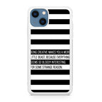 Being Creative Weird iPhone 13 / 13 mini Case