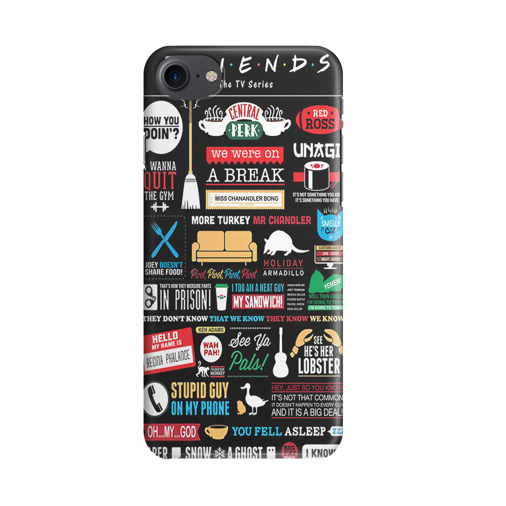 Friends TV Show Quotes Poster iPhone 8 Case