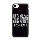 Drive German Wear Italian Drink Scotch Kiss French iPhone SE 3rd Gen 2022 Case