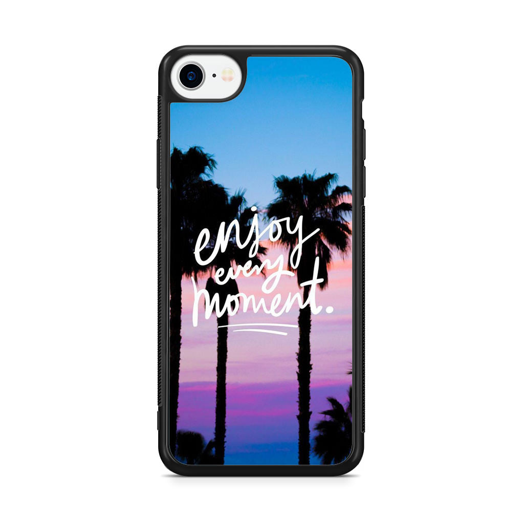 Enjoy Every Moment iPhone SE 3rd Gen 2022 Case