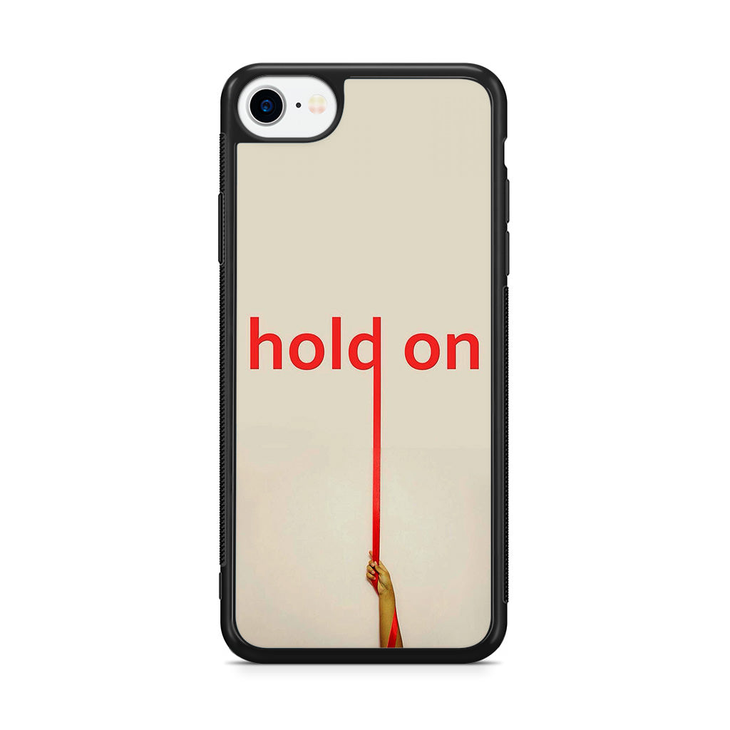 Hold On iPhone SE 3rd Gen 2022 Case