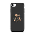 Make Today Magical iPhone SE 3rd Gen 2022 Case