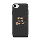 Make Today Magical iPhone SE 3rd Gen 2022 Case