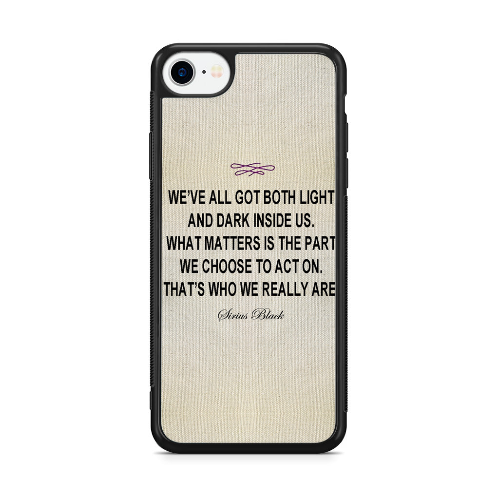 Sirius Black Quote iPhone SE 3rd Gen 2022 Case