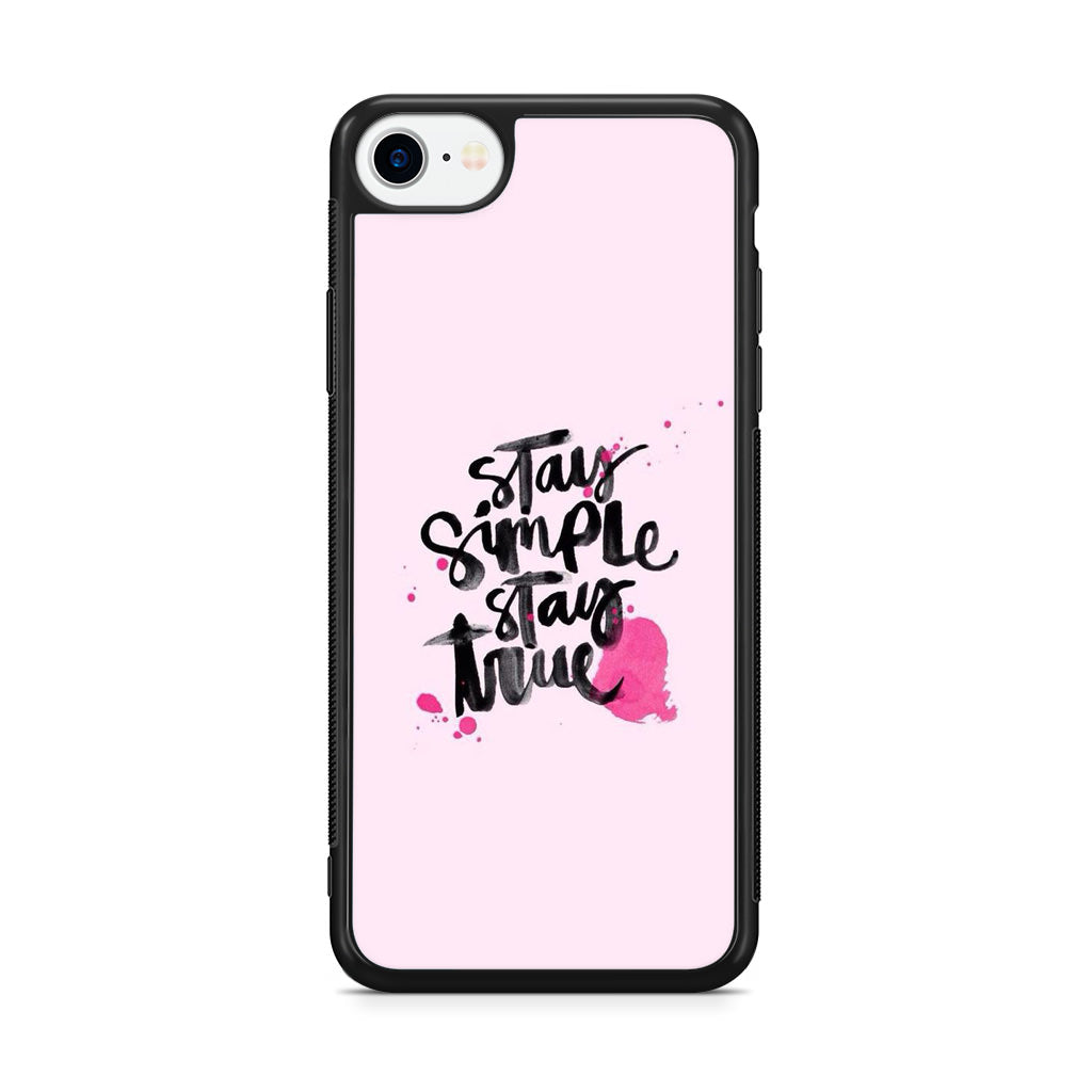 Stay Simple Stay True iPhone SE 3rd Gen 2022 Case