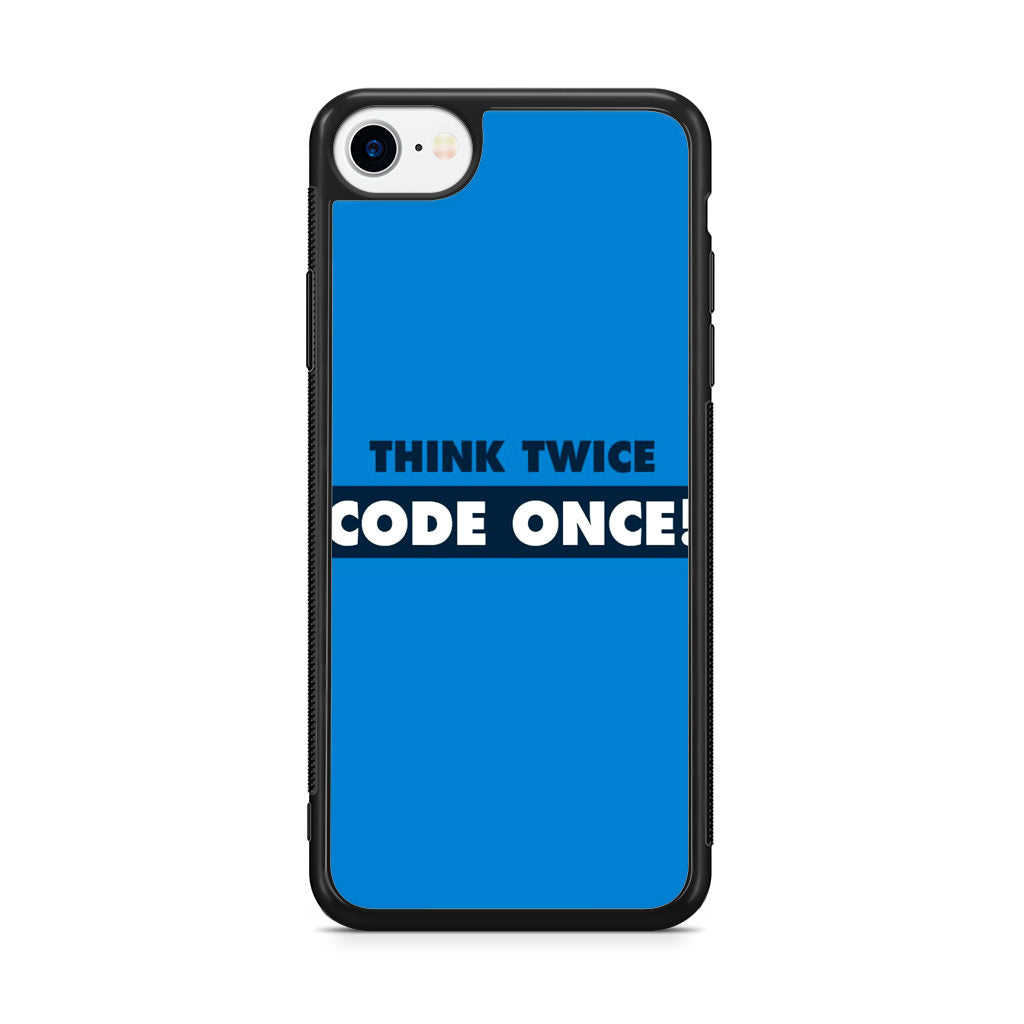 Think Twice Code Once iPhone SE 3rd Gen 2022 Case