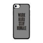 Work Hard Stay Humble iPhone SE 3rd Gen 2022 Case