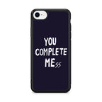 You Complete Me iPhone SE 3rd Gen 2022 Case