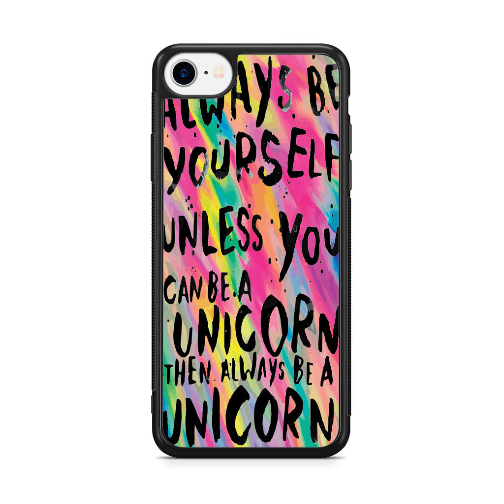 Rainbow Unicorn Quote iPhone SE 3rd Gen 2022 Case