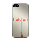 Hold On iPhone SE 3rd Gen 2022 Case