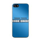 Think Twice Code Once iPhone SE 3rd Gen 2022 Case