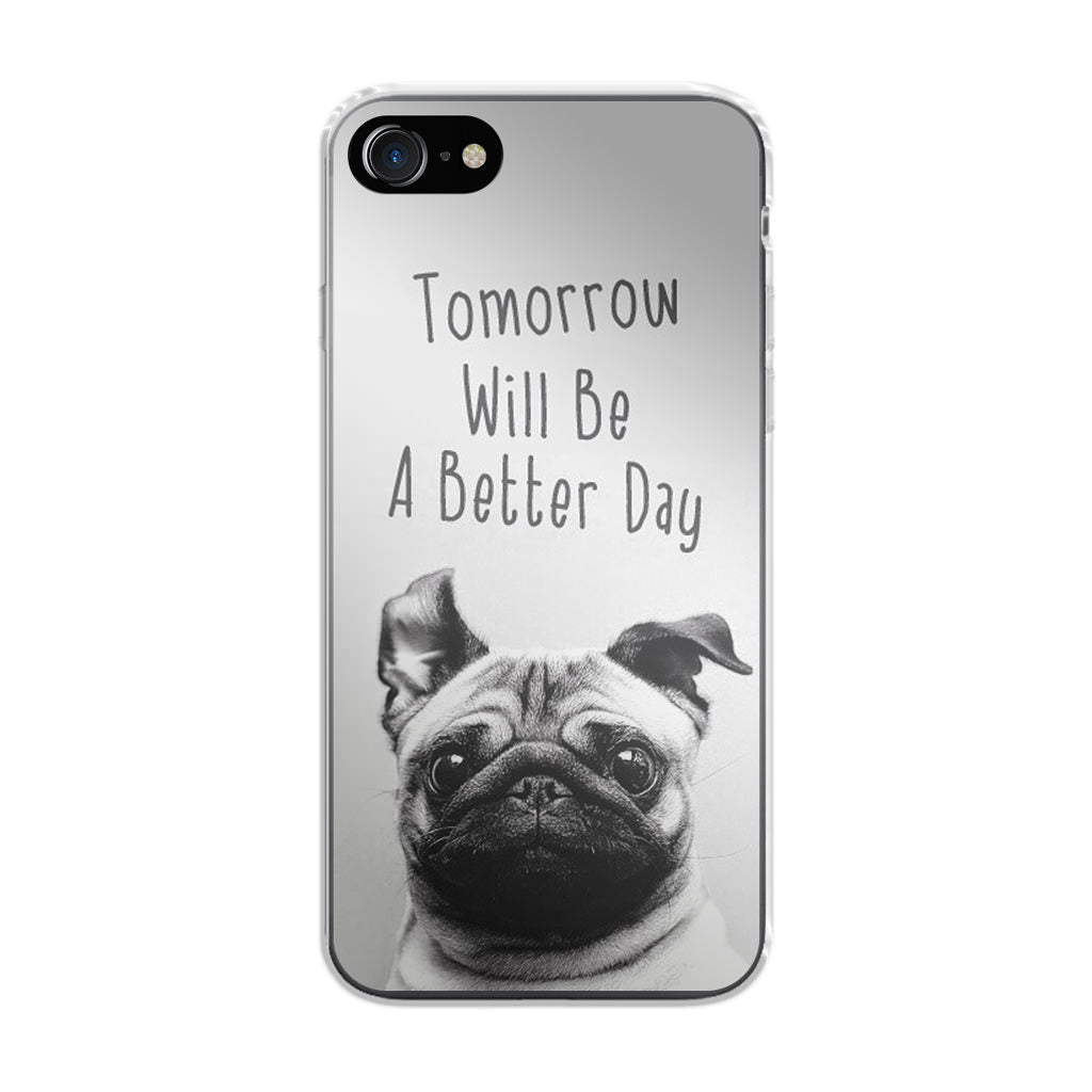 Tomorrow Will Be A Better Day iPhone SE 3rd Gen 2022 Case