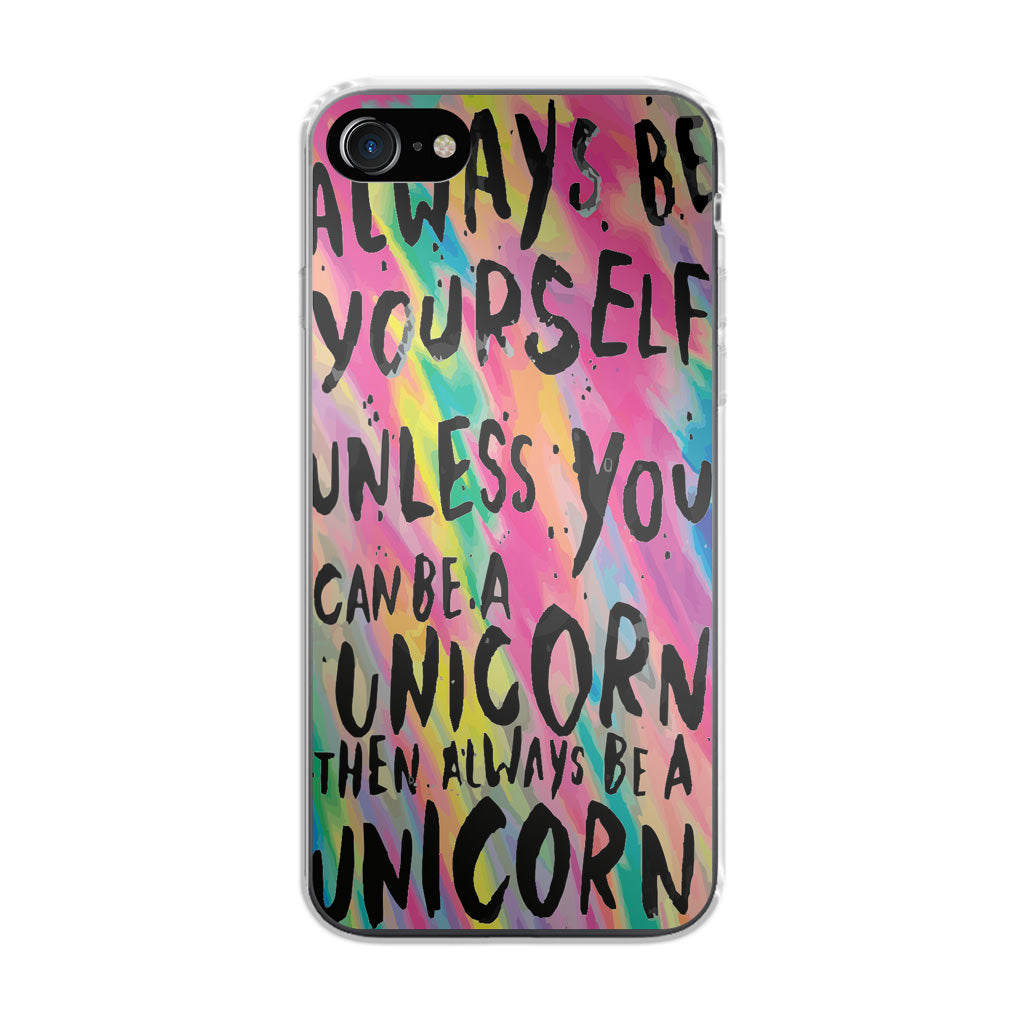 Rainbow Unicorn Quote iPhone SE 3rd Gen 2022 Case