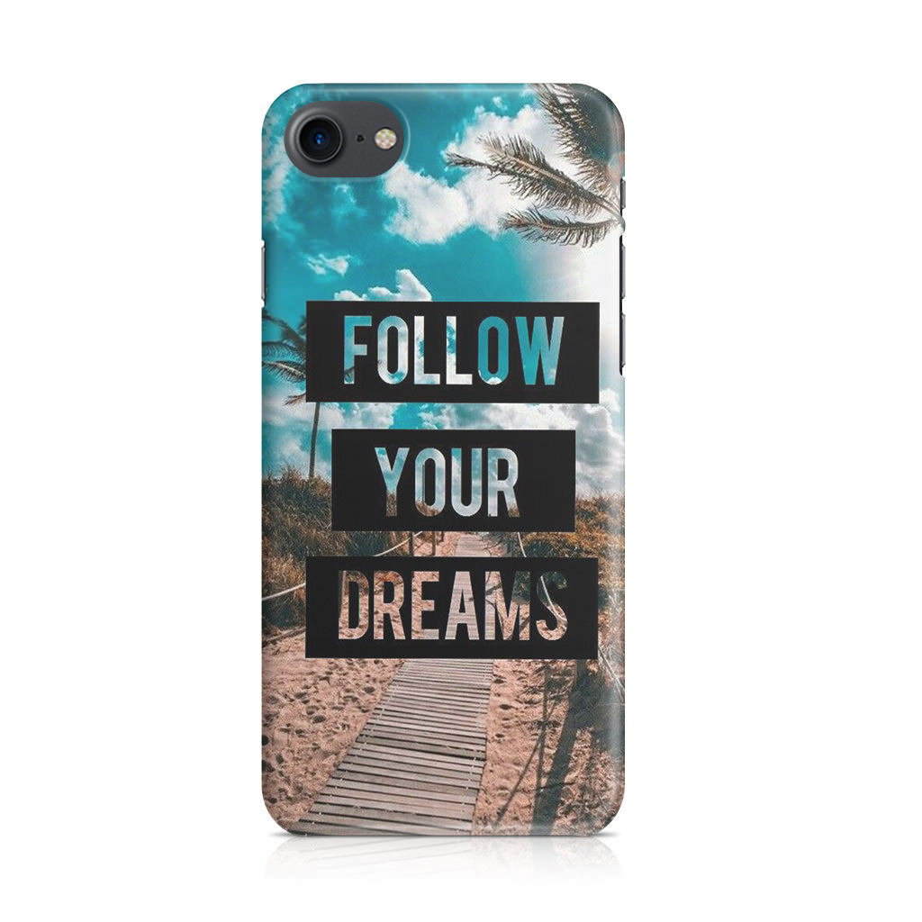 Follow Your Dream iPhone SE 3rd Gen 2022 Case