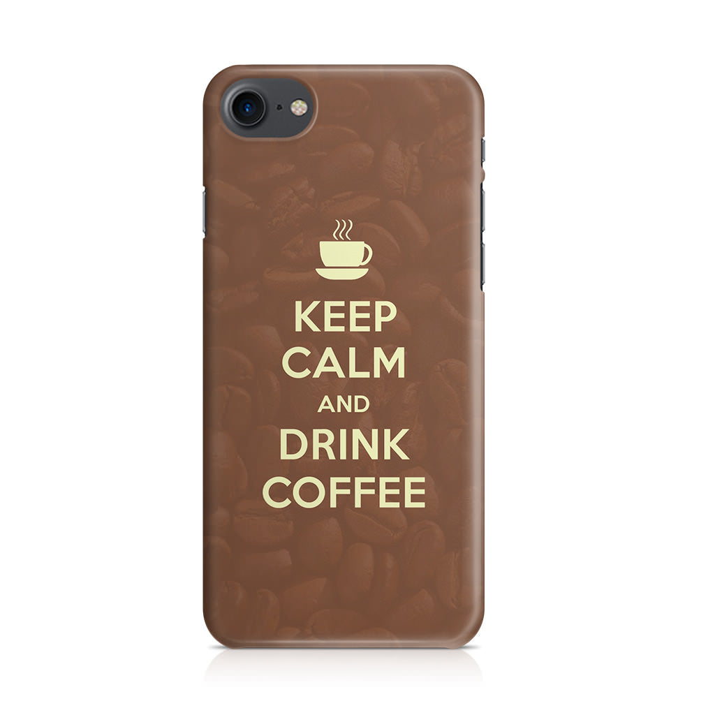 Keep Calm and Drink Coffee iPhone SE 3rd Gen 2022 Case
