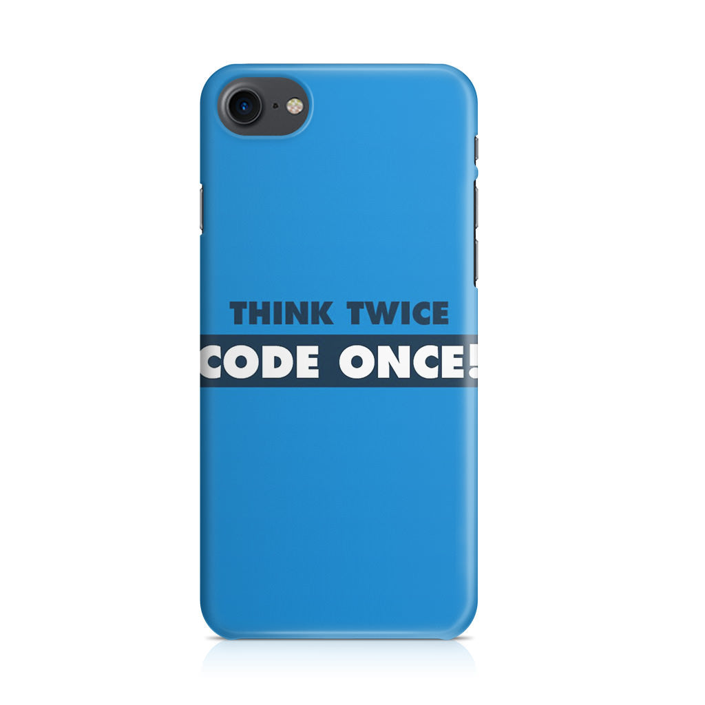 Think Twice Code Once iPhone SE 3rd Gen 2022 Case