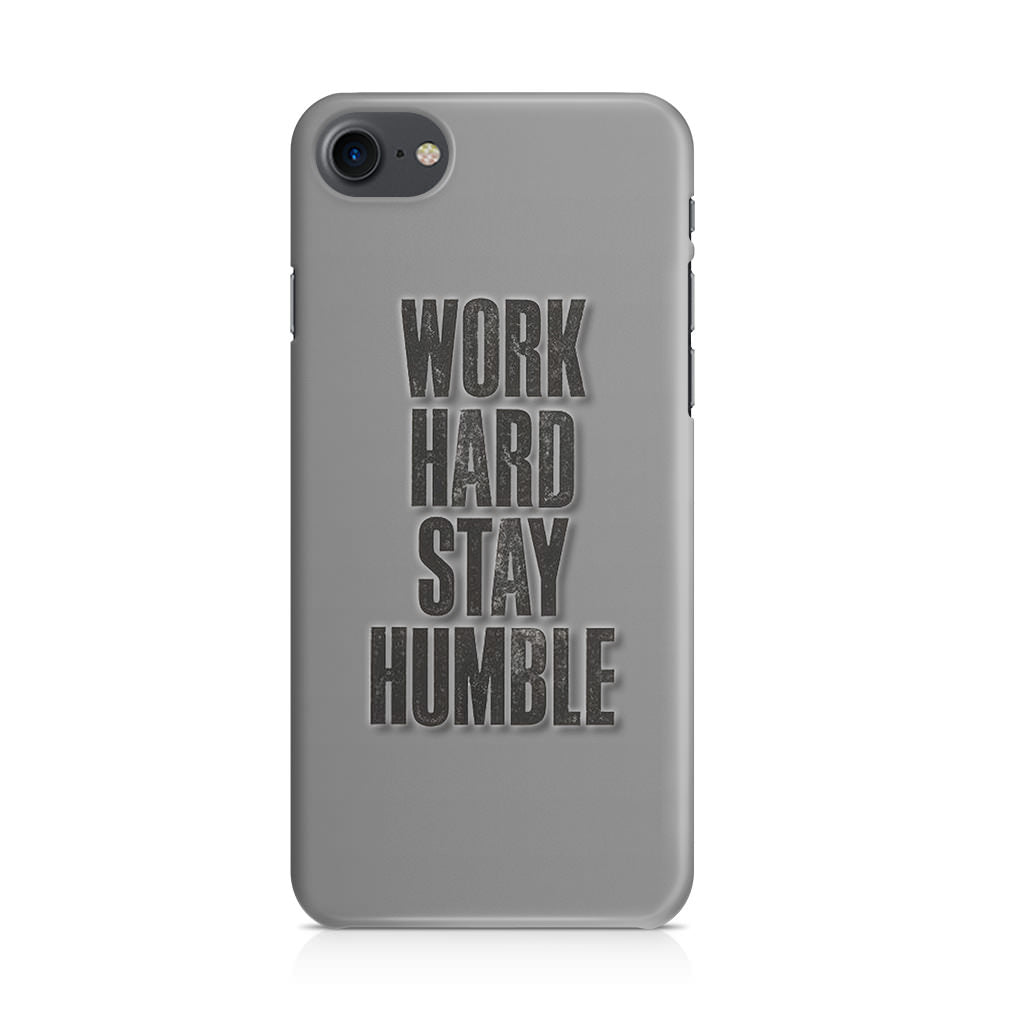 Work Hard Stay Humble iPhone SE 3rd Gen 2022 Case