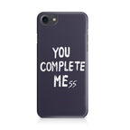 You Complete Me iPhone SE 3rd Gen 2022 Case