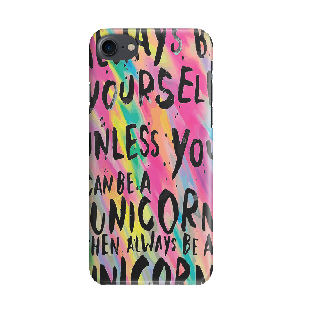 Rainbow Unicorn Quote iPhone SE 3rd Gen 2022 Case