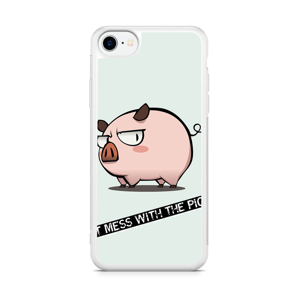 Dont Mess With The Pig iPhone SE 3rd Gen 2022 Case