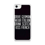 Drive German Wear Italian Drink Scotch Kiss French iPhone SE 3rd Gen 2022 Case