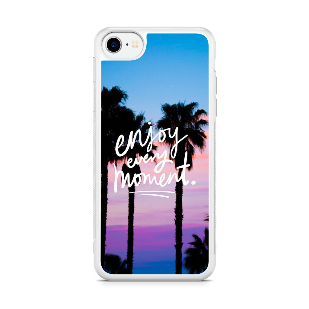 Enjoy Every Moment iPhone SE 3rd Gen 2022 Case