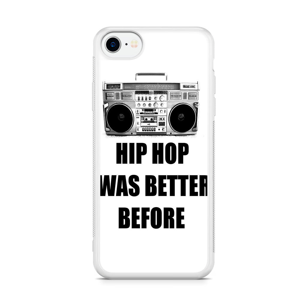 Hip Hop Was Better Before iPhone SE 3rd Gen 2022 Case