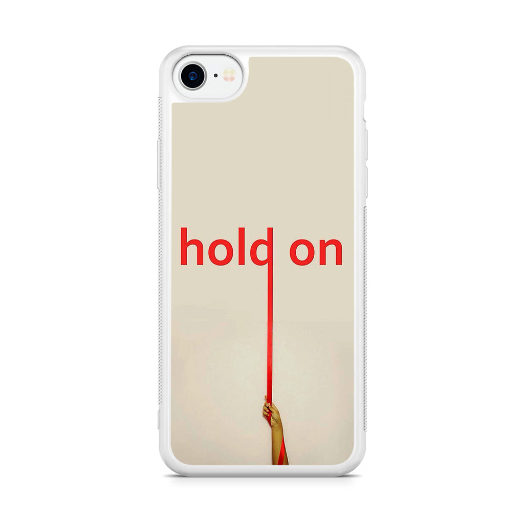 Hold On iPhone SE 3rd Gen 2022 Case