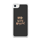 Make Today Magical iPhone SE 3rd Gen 2022 Case
